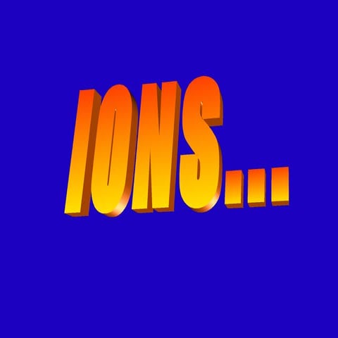 Ions (1) | PPT