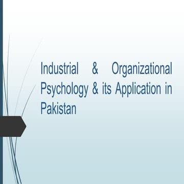 Industrial & Organizational Psychology & its Application in Pakistan