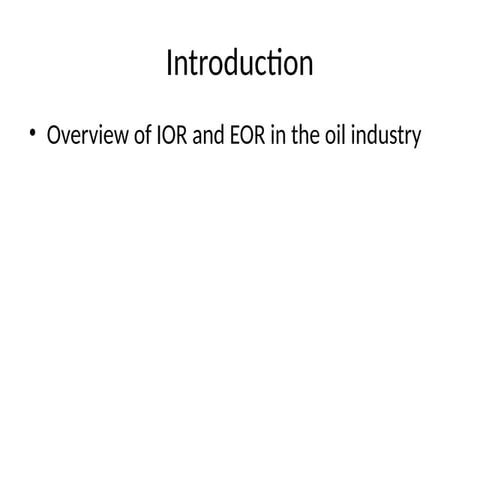 IOR_EOR_Presentation_30_Slides_in_oil_industry.pptx