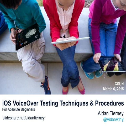 iOS VoiceOver Testing Techniques & Procedures for Absolute Beginners