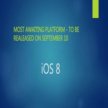 iOS 8 -   what you want to know
