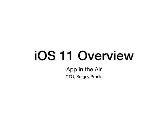 “iOS 11 в App in the Air”, Пронин Сергей, App in the Air