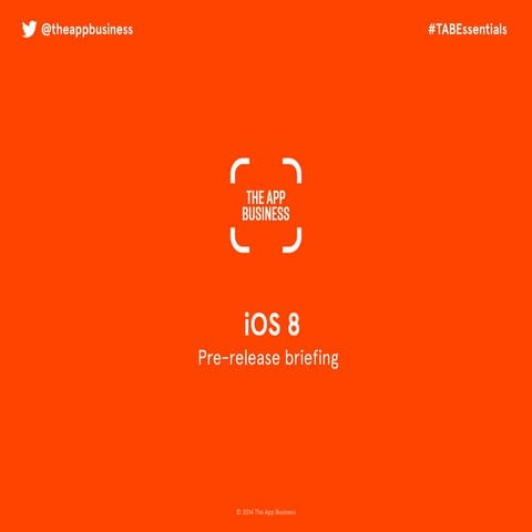 iOS 8 Pre-Release Briefing