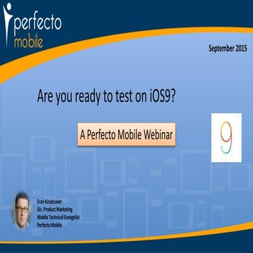 Are you Ready to Test on iOS 9?