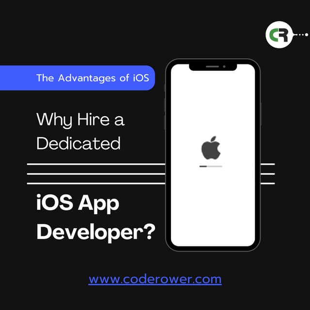 Unlocking iOS Excellence: Advantages of Hiring a Dedicated Developer