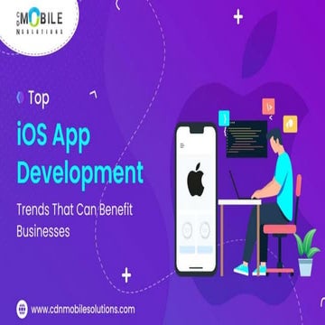 IOS app development trends | CDN Mobile Solutions 