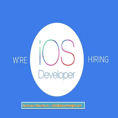 Ios developer for pune & Ahmedabad location | PPTX