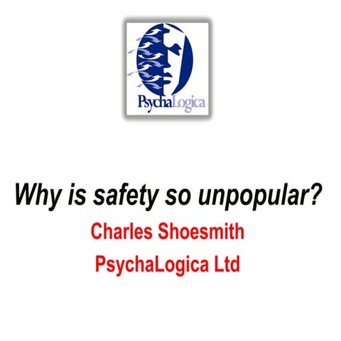 Why is safety so unpopular? - Charles Shoesmith (PsychaLogica) - Safety and H...