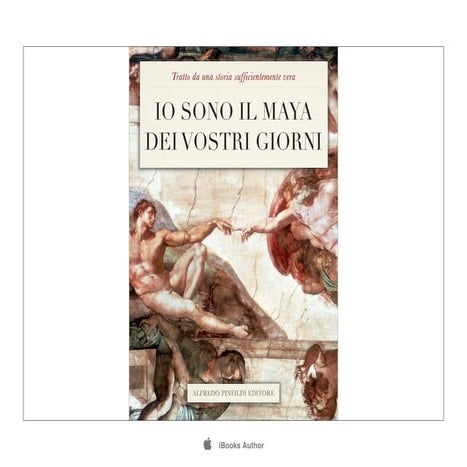 Io sono il maya dei vostri giorni