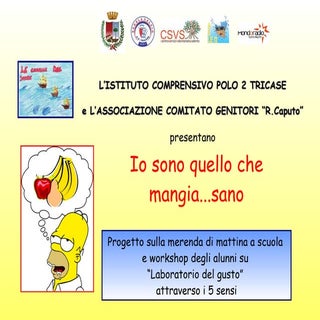 Io sono quello che mangia...sano!