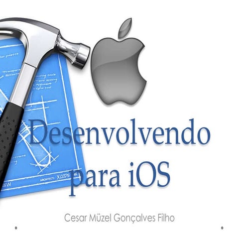 Desenvolvendo para iOS
