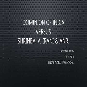 DOMINION OF INDIA V SHRIBAI A. IRANI & ANR.