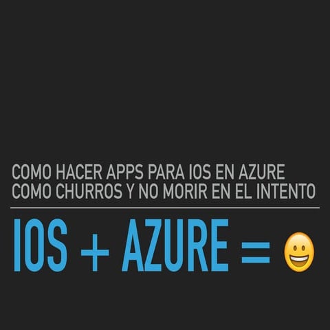 Ios y azure apps como churros