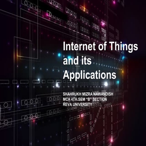 Internet of Things and its Applications
