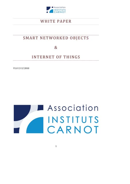 Smart networked objects and the Internet of Things