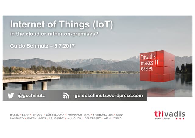 Internet of Things (IoT) - in the cloud or rather on-premises?