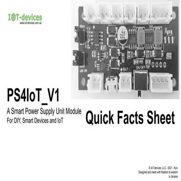 Quick Facts Sheet on PS4IoT_V1 - A Smart Power Supply Unit Module For DIY, Sm...