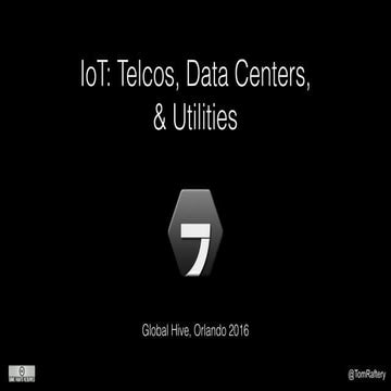 The impact of the Internet of Things (IoT) on telcos, datacenter, and utilities