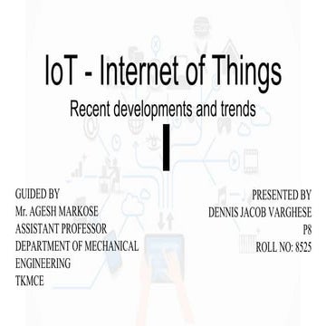 Internet of Things - Recent developments and Trends