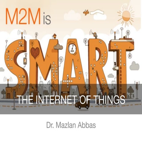 Internet of Things - M2M is Smart