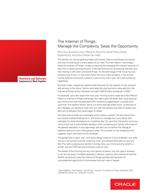 Internet of Things: manage the complexity, seize the opportunity