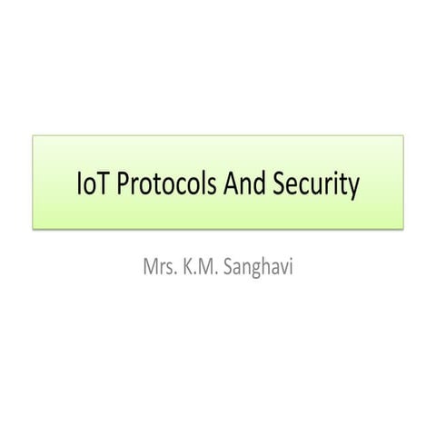 About IoT Protocols and Security Techniques