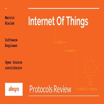 Internet of Things - protocols review (MeetUp Wireless & Networks, Poznań 21....