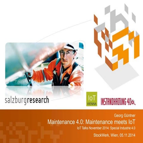 Maintenance 4.0: Maintenance meets IoT