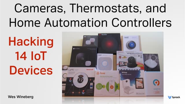 DEF CON 23: Internet of Things: Hacking 14 Devices
