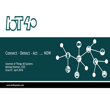 Io t40systems @ mesa graz april 2016