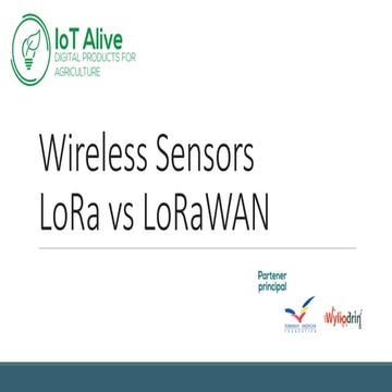 Lecture 6 - Wireless Sensors LoRa vs LoRaWAN