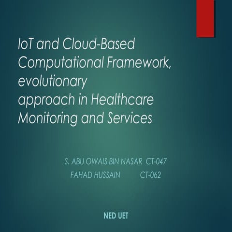 Io t and cloud based computational framework, evolutionary approach in health...