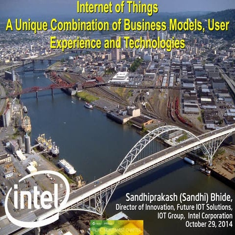 Iot–a unique combination of biz ux-tech-sandhi bhide oct29-2014- semi pnw bre...