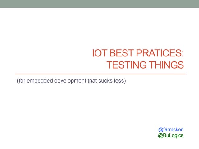 IoT Best Practices: Unit Testing