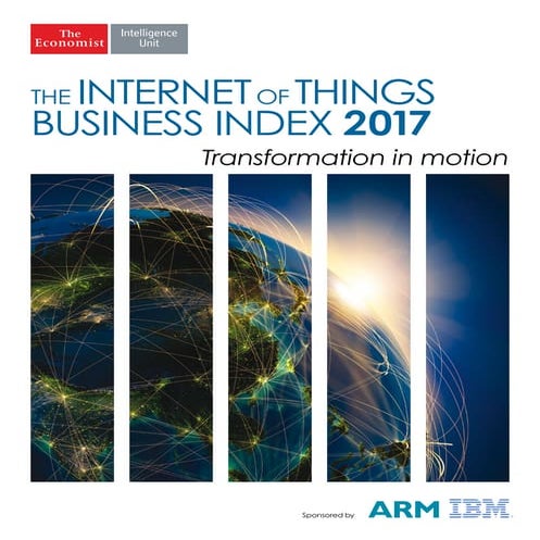 IBM Report: Iot business index 2017 