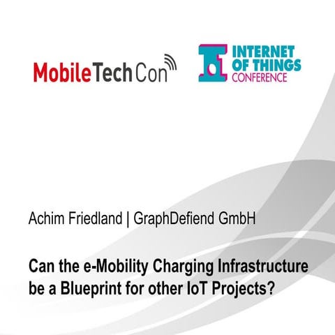 Can the e-Mobility Charging Infrastructure be a Blueprint for other IoT Proje...