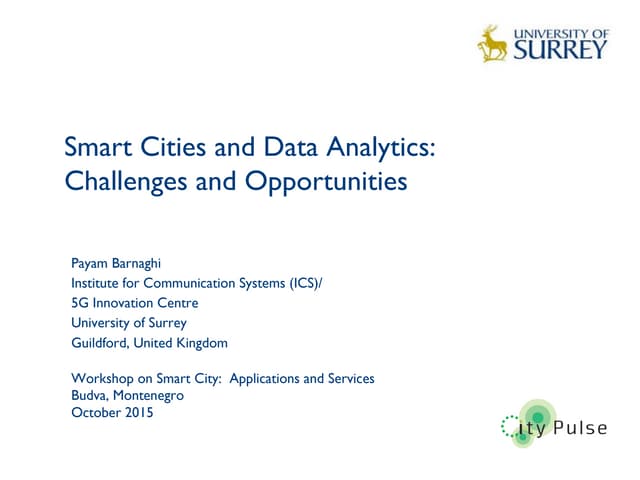 Smart Cities and Data Analytics: Challenges and Opportunities 