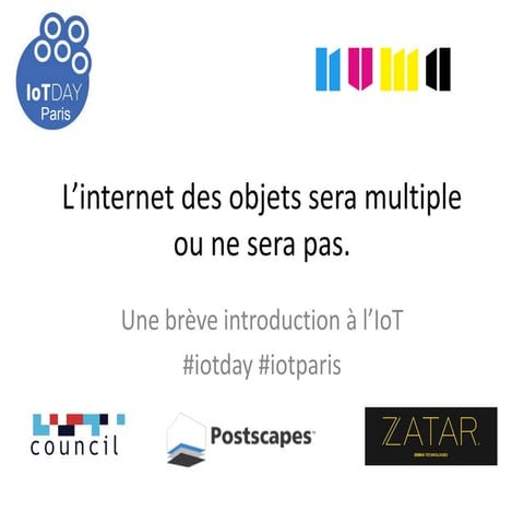 L'internet des objets sera multiple ou ne sera pas.