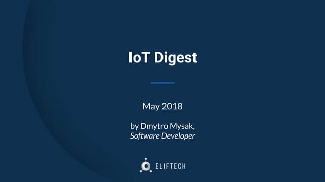 IoT digest. May 2018