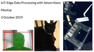 IoT  Edge Data Processing with NVidia Jetson Nano oct 3 2019