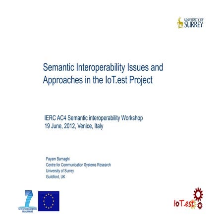 Semantic Interoperability Issues and Approaches in the IoT.est Project