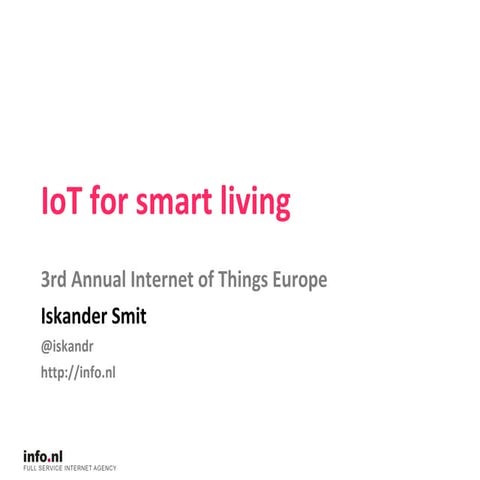 Intro Internet of Things annual summit 