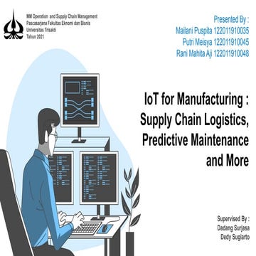 IoT for Manufacturing Supply Chain Logistic, Predictive Maintenance and More 