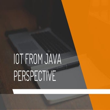 IoT from java perspective | PPT