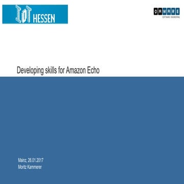 Developing Skills for Amazon Echo