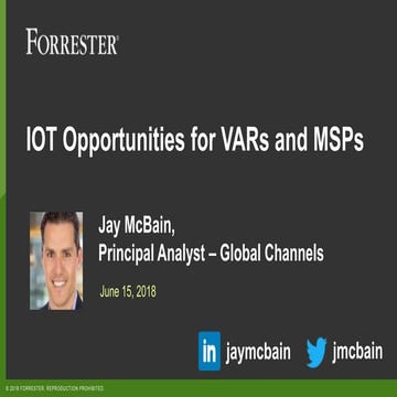 Internet of Things (IoT) Opportunity for Channels, VARs, MSPs, Resellers, Alliances, Distributors