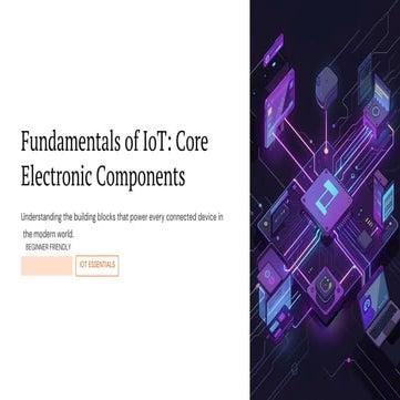 Core Components of Internet of Things (IoT) | PPTX