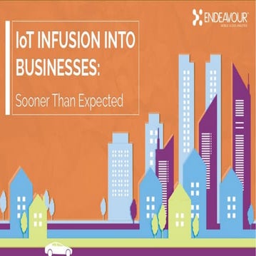IoT Infusion into Businesses: Sooner than Expected