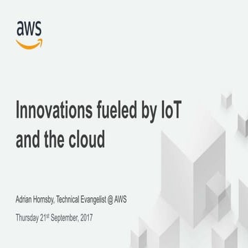 Innovations fueled by IoT and the Cloud