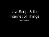 Internet of Things & JavaScript - t...
